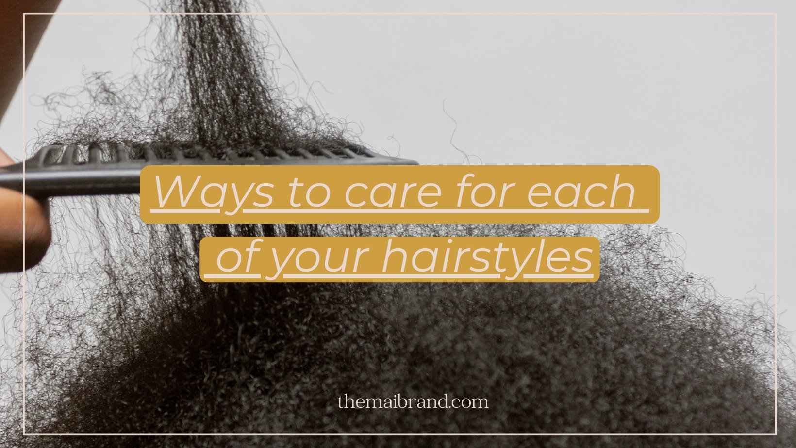 How to care for each of your hairstyles - maibeauty